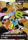 LIVE AEROBIC DANCE WORKOUT 2