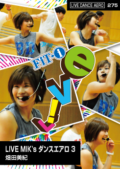 LIVE MIK's ダンスエアロ 3