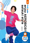 enjoy AEROBICS!! satsuki style