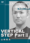 VERTICAL STEP Part II