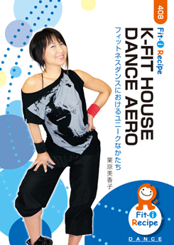 K-FIT HOUSE DANCE AERO